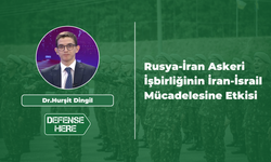 Rusya-İran Askeri İşbirliğinin İran-İsrail Mücadelesine Etkisi