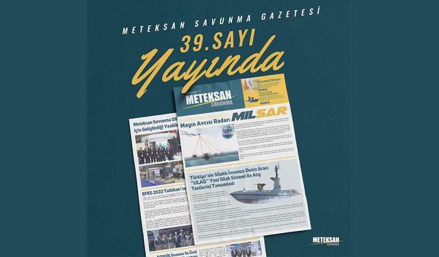 Meteksan Gazetesi'nin 39. sayısı yayımlandı