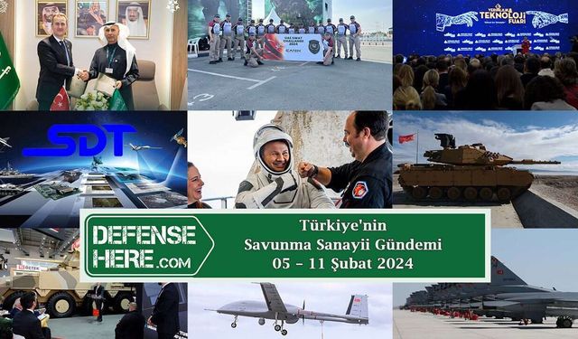 Türkiye'nin savunma sanayii gündemi 05 – 11 Şubat 2024