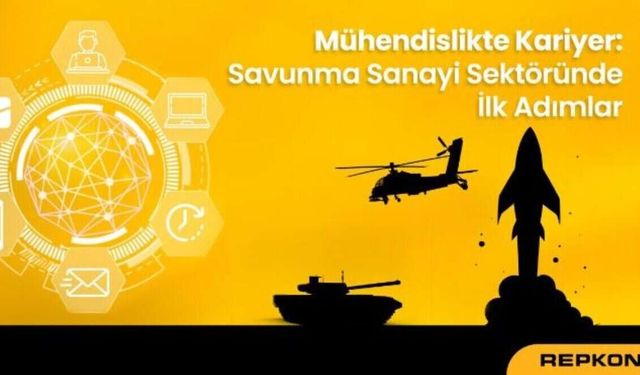 Makale: "Mühendislikte Kariyer: Savunma Sanayi Sektöründe İlk Adımlar"
