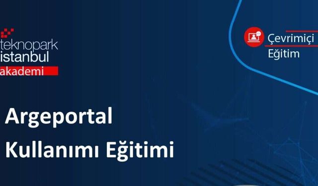 Teknopark İstanbul Akademi’den Argeportal Kullanım Eğitimi