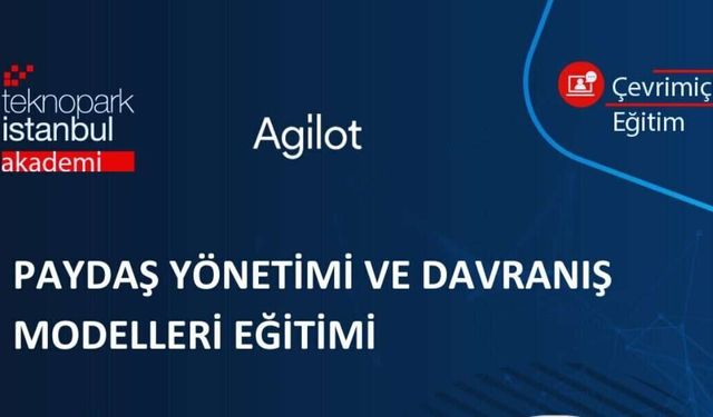 Teknopark İstanbul Akademi’den Paydaş Yönetimi ve Davranış Modelleri Eğitimi