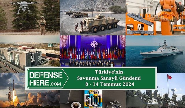 Türkiye'nin savunma sanayii gündemi 8 - 14 Temmuz 2024