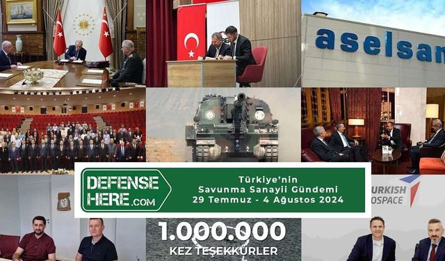 Türkiye’nin savunma sanayii gündemi 29 Temmuz - 4 Ağustos 2024