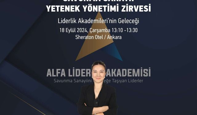 FNSS Organizasyonel Gelişim Birim Yöneticisi Çetin, Yetenek Yönetimi Zirvesi’nde konuşma yapacak