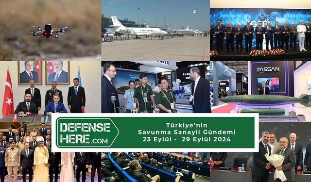 Türkiye’nin savunma sanayii gündemi 23 - 29 Eylül 2024