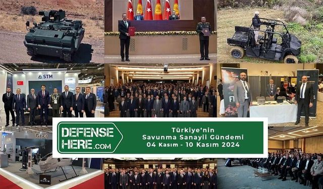 Türkiye’nin savunma sanayii gündemi 4 Kasım - 10 Kasım 2024