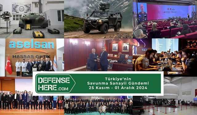 Türkiye’nin savunma sanayii gündemi 25 Kasım - 1 Aralık 2024