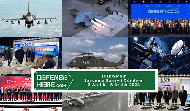 Türkiye’nin savunma sanayii gündemi 2 Aralık - 8 Aralık 2024