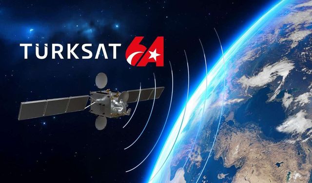 Türksat 6A yakında uzaydaki görevine başlayacak