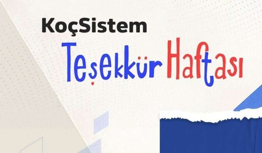 KoçSistem’de Teşekkür Haftası coşkusu yaşandı