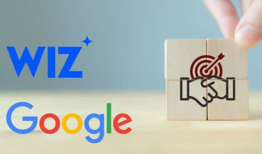Google, İsrailli siber güvenlik şirketi Wiz'i 32 milyar dolara satın aldı